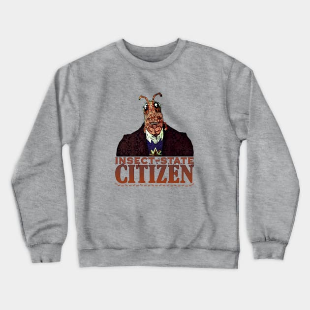 insect-state citizen Crewneck Sweatshirt by joerg_vogeltanz